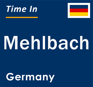 Current local time in Mehlbach, Germany