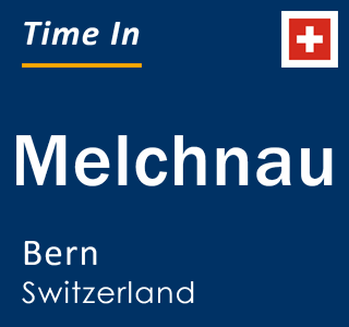 Current local time in Melchnau, Bern, Switzerland