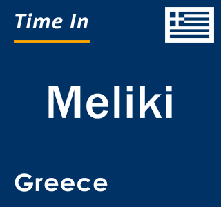 Current local time in Meliki, Greece