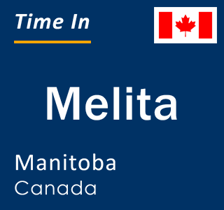 Current local time in Melita, Manitoba, Canada