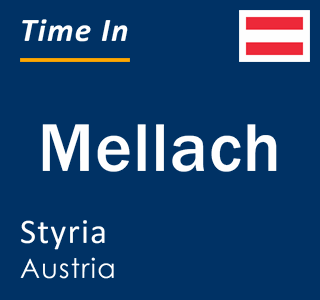 Current local time in Mellach, Styria, Austria