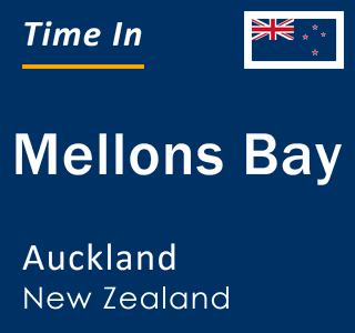 Current local time in Mellons Bay, Auckland, New Zealand