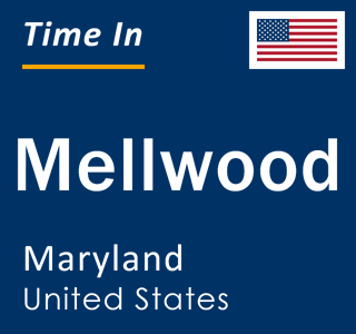 Current local time in Mellwood, Maryland, United States