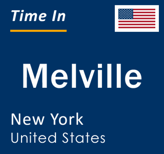 Current local time in Melville, New York, United States