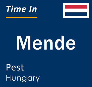 Current local time in Mende, Pest, Hungary