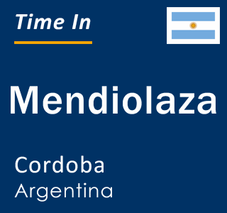 Current local time in Mendiolaza, Cordoba, Argentina