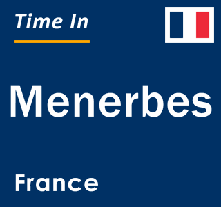 Current local time in Menerbes, France