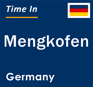 Current local time in Mengkofen, Germany