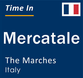 Current local time in Mercatale, The Marches, Italy