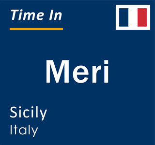 Current local time in Meri, Sicily, Italy