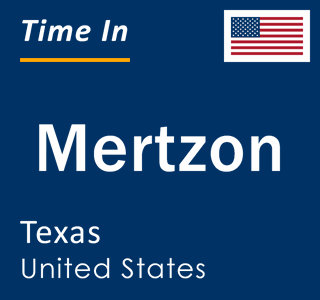 Current local time in Mertzon, Texas, United States