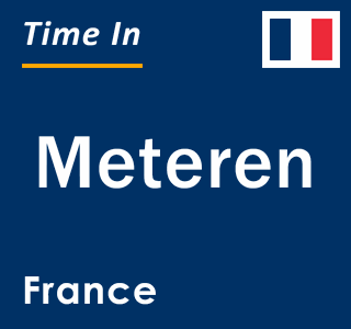 Current local time in Meteren, France