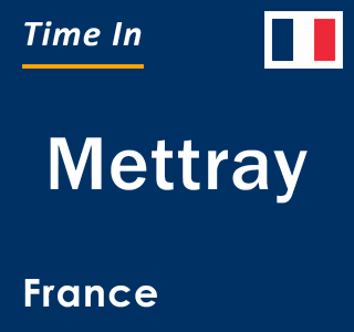 Current local time in Mettray, France