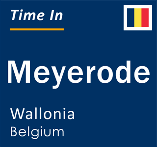 Current local time in Meyerode, Wallonia, Belgium