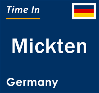 Current local time in Mickten, Germany