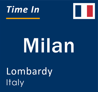 Current local time in Milan, Lombardy, Italy