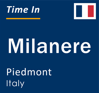 Current local time in Milanere, Piedmont, Italy