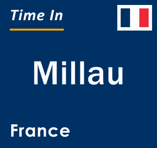 Current local time in Millau, France