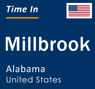 Current local time in Millbrook, Alabama, United States