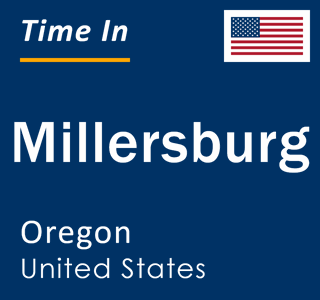 Current local time in Millersburg, Oregon, United States