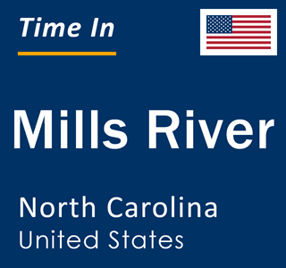 Current local time in Mills River, North Carolina, United States