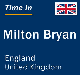 Current local time in Milton Bryan, England, United Kingdom