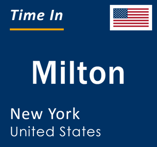 Current local time in Milton, New York, United States