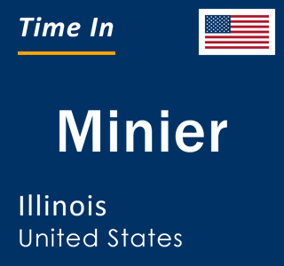 Current local time in Minier, Illinois, United States