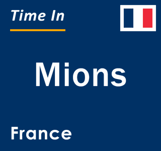 Current local time in Mions, France