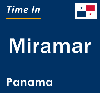 Current local time in Miramar, Panama