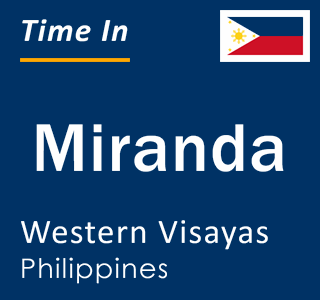 Current local time in Miranda, Western Visayas, Philippines