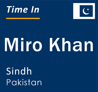 Current local time in Miro Khan, Sindh, Pakistan