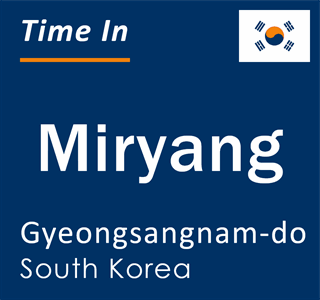 Current local time in Miryang, Gyeongsangnam-do, South Korea