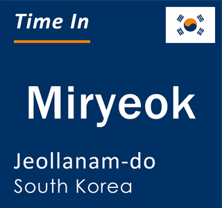 Current local time in Miryeok, Jeollanam-do, South Korea