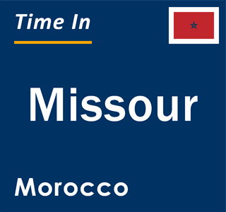 Current local time in Missour, Morocco