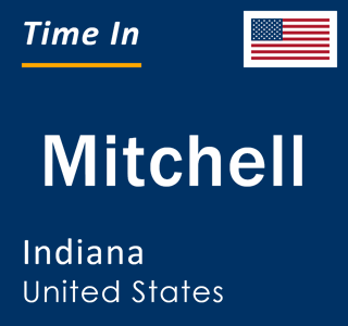 Current local time in Mitchell, Indiana, United States