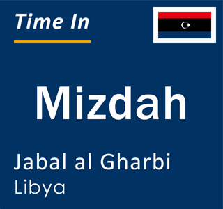 Current local time in Mizdah, Jabal al Gharbi, Libya