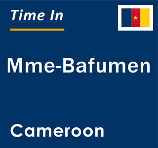 Current local time in Mme-Bafumen, Cameroon