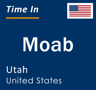 Current local time in Moab, Utah, United States