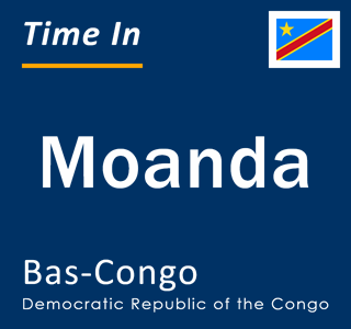 Current local time in Moanda, Bas-Congo, Democratic Republic of the Congo