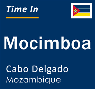 Current local time in Mocimboa, Cabo Delgado, Mozambique