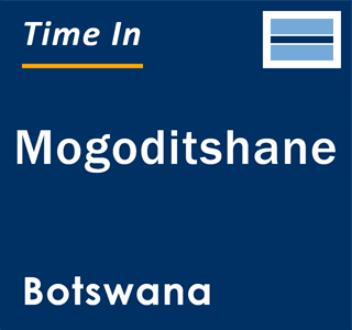 Current local time in Mogoditshane, Botswana