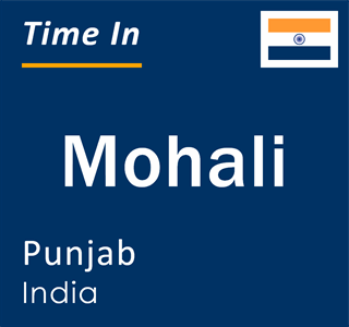 Current local time in Mohali, Punjab, India