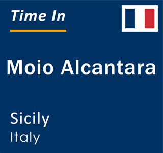 Current local time in Moio Alcantara, Sicily, Italy