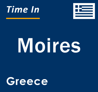 Current local time in Moires, Greece