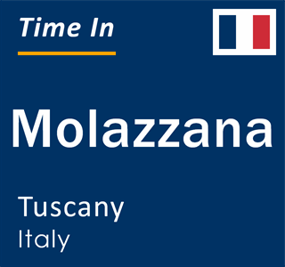 Current local time in Molazzana, Tuscany, Italy