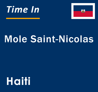 Current local time in Mole Saint-Nicolas, Haiti