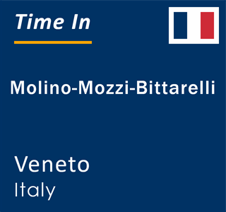 Current local time in Molino-Mozzi-Bittarelli, Veneto, Italy