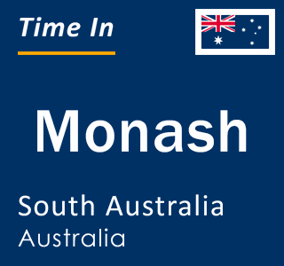 Current local time in Monash, South Australia, Australia