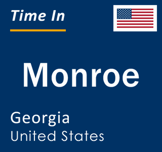 Current local time in Monroe, Georgia, United States